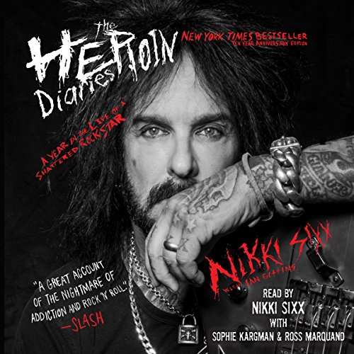 The Heroin Diaries: 10 Year Anniversary Edition Audiolibro Por Nikki Sixx arte de portada