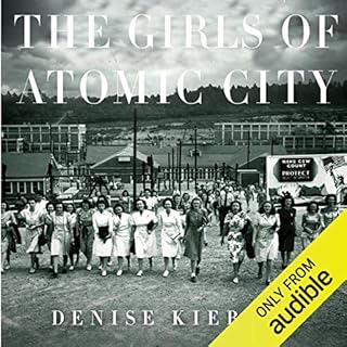 The Girls of Atomic City Audiolibro Por Denise Kiernan arte de portada