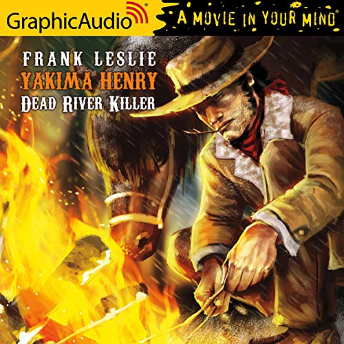 Dead River Killer [Dramatized Adaptation] Audiobook By Frank Leslie cover art