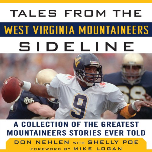 Tales from the West Virginia Mountaineers Sideline Audiolibro Por Don Nehlen, Shelly Poe arte de portada