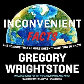 Inconvenient Facts Audiobook By Gregory Wrightstone cover art