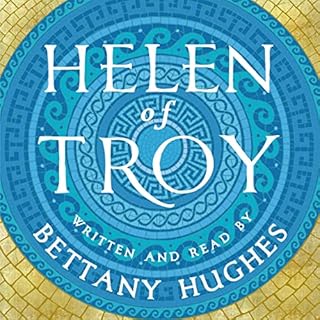 Helen of Troy Audiobook By Bettany Hughes cover art