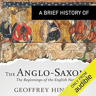 A Brief History of the Anglo-Saxons Audiolibro Por Geoffrey Hindley arte de portada