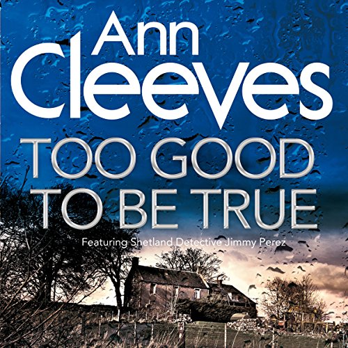 Too Good to Be True Audiolibro Por Ann Cleeves arte de portada