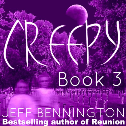 Creepy 3 Audiolivro Por Jay Krow, Ruth Barrett, Zack Kullis, Leigh Statham, Micheal Rivers, Crysta Lynn, Kitten Jackson, Jeff