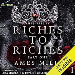 Riches to Riches: Part One Audiobook By Ames Mills cover art