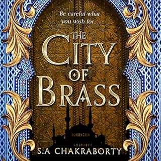 The City of Brass Audiobook By S. A. Chakraborty cover art