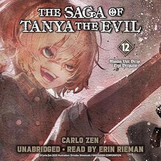 The Saga of Tanya the Evil, Vol. 12 Audiobook By Carlo Zen, Shinobu Shinotsuki - illustrator, Richard Tobin - translator cove