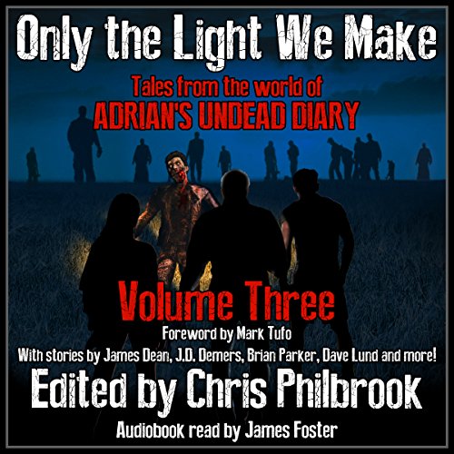 Only the Light We Make Audiolibro Por James Pyne, Josh Green, Phillip Tomasso, Jay Wilburn, Christopher MacDonald, C. A. Hoak