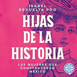 Hijas de la historia Audiolibro Por Isabel Revuelta Poo arte de portada