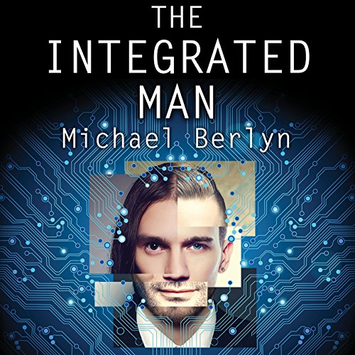 The Integrated Man Audiolivro Por Michael Berlyn capa