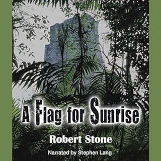 A Flag for Sunrise Audiobook By Robert Stone cover art