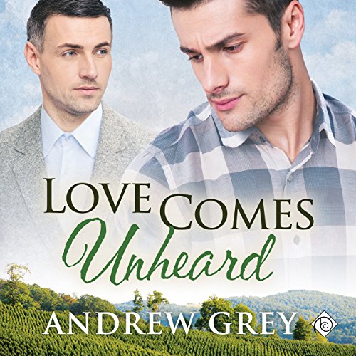 Love Comes Unheard Audiobook By Andrew Grey cover art