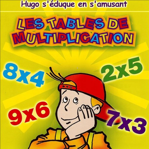 Les tables de multiplications - Hugo s'éduque en s'amusant cover art