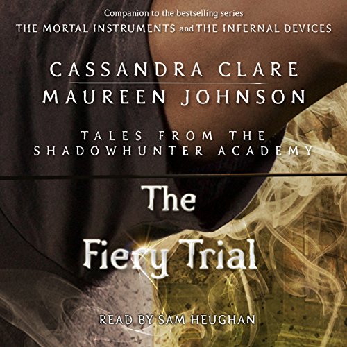 The Fiery Trial Audiolibro Por Cassandra Clare, Maureen Johnson arte de portada