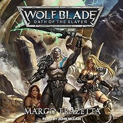 Wolf Blade: Oath of the Slayer Audiobook By Marco Frazetta cover art