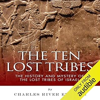 The Ten Lost Tribes Audiobook By Charles River Editors cover art