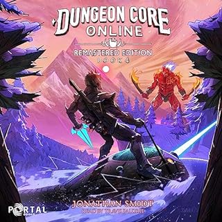 Dungeon Core Online: Remastered Edition, Book 4 Audiolibro Por Jonathan Smidt, Portal Books arte de portada