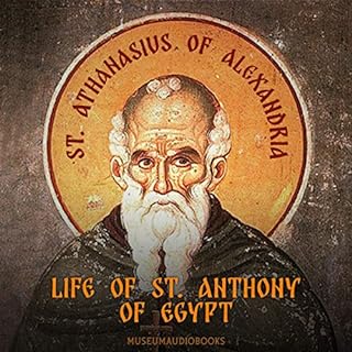 Life of St. Anthony of Egypt Audiobook By St. Athanasius of Alexandria cover art