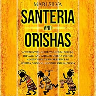 Santeria and Orishas Audiobook By Mari Silva cover art