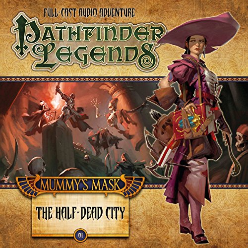 Couverture de Pathfinder Legends - Mummy's Mask: The Half-Dead City