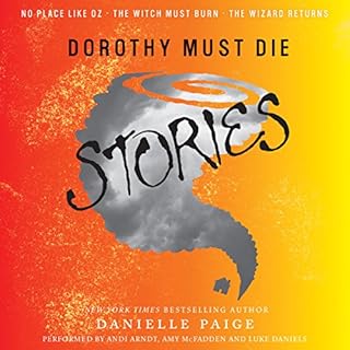 Dorothy Must Die Stories Audiobook By Danielle Paige cover art