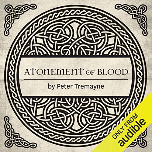 Atonement of Blood Audiobook By Peter Tremayne cover art