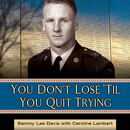 You Don't Lose 'Til You Quit Trying Audiobook By Sammy Lee Davis, Caroline Lambert cover art