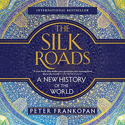 The Silk Roads Audiolibro Por Peter Frankopan arte de portada