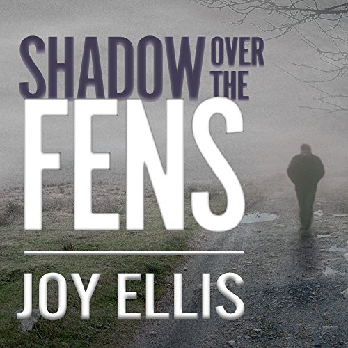 Shadow over the Fens Audiobook By Joy Ellis cover art