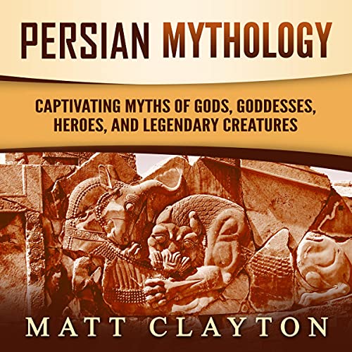 Persian Mythology Audiobook By Matt Clayton cover art