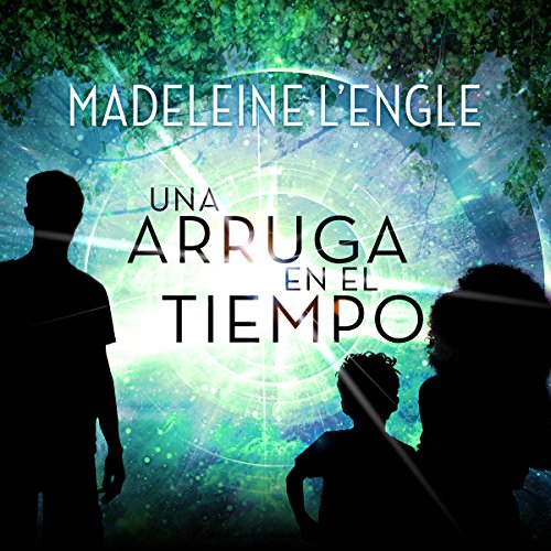 Una Arruga en el Tiempo [A Wrinkle in Time] Audiolivro Por Madeleine L'Engle capa