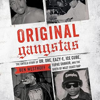 Original Gangstas Audiobook By Ben Westhoff cover art