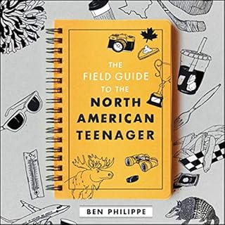 The Field Guide to the North American Teenager Audiolibro Por Ben Philippe arte de portada