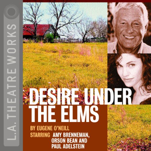 Desire Under the Elms Audiolibro Por Eugene O'Neill arte de portada