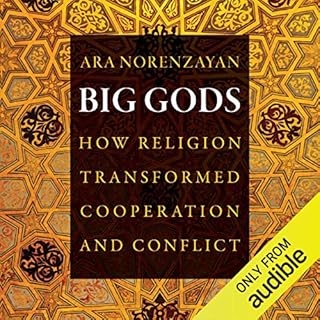 Big Gods Audiobook By Ara Norenzayan cover art