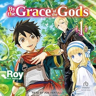 By the Grace of the Gods: Volume 1 Audiobook By Roy, Mana Z - translator cover art