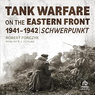 Tank Warfare on the Eastern Front, 1941-1942 Audiobook By Robert A. Forczyk cover art