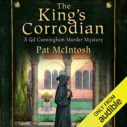 The King's Corrodian Audiobook By Pat McIntosh cover art