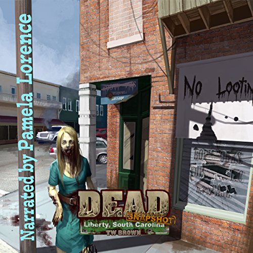 DEAD: Snapshot Audiobook By TW Brown cover art