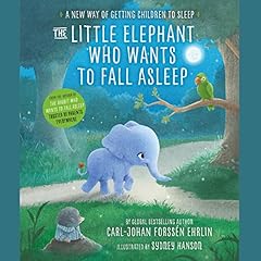 The Little Elephant Who Wants to Fall Asleep cover art