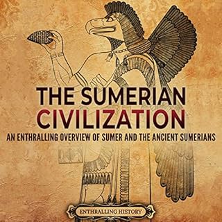 The Sumerian Civilization Audiolibro Por Enthralling History arte de portada