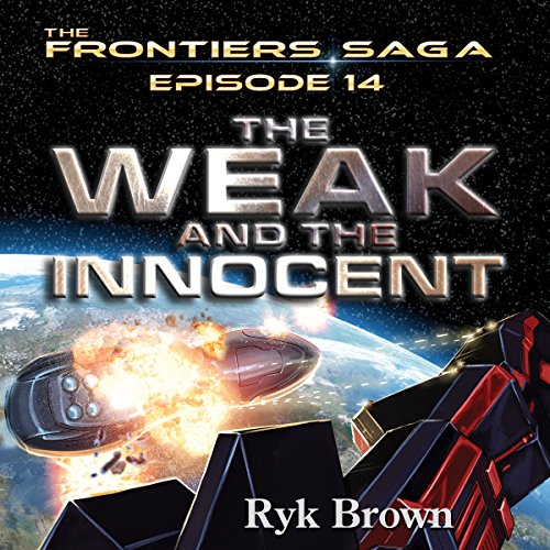 Frontiers Saga Series #14: The Weak and the Innocent cover art