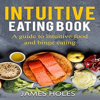 Intuitive Eating Audiolibro Por James Holes arte de portada