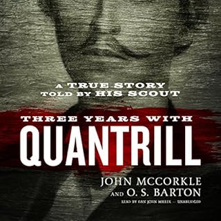 Three Years with Quantrill Audiobook By John McCorkle, O. S. Barton cover art