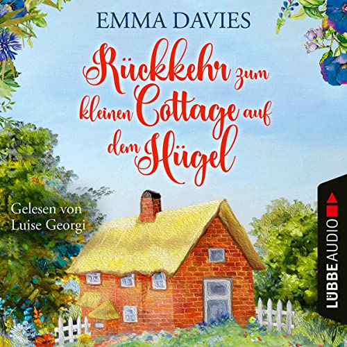 Page de couverture de Rückkehr zum kleinen Cottage auf dem Hügel