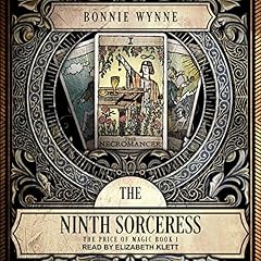 The Ninth Sorceress Audiolibro Por Bonnie Wynne arte de portada