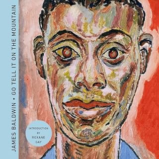 Go Tell It on the Mountain Audiolibro Por James Baldwin, Roxane Gay - introduction arte de portada