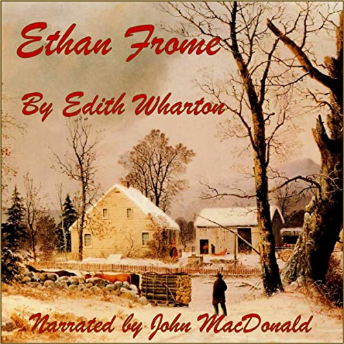 Ethan Frome Audiobook By Edith Wharton cover art