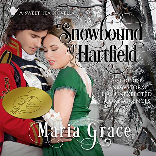 Snowbound at Hartfield: A Sweet Tea Novella - Pride and Prejudice Sequel Audiobook By Maria Grace cover art